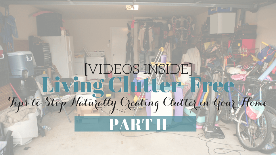 [VIDEOS] Home Organizing: Truth Behind Living in a Clutter-Free Space