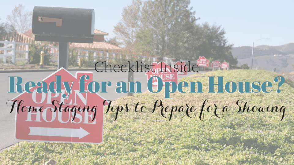 [Checklist Inside] Home Staging Tips to Prepare for an Open House